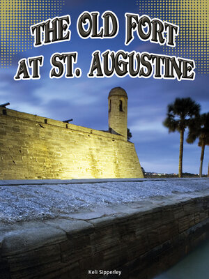 cover image of The Old Fort at St. Augustine